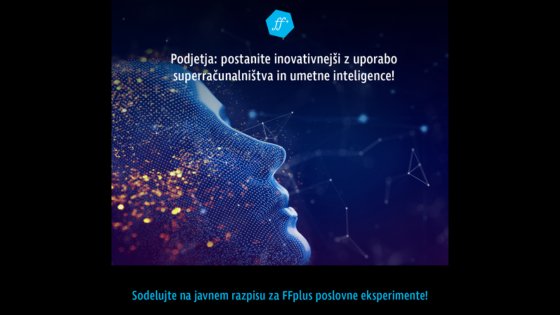 Odprt 2. javni poziv FFplus: Open Call for Business Experiments