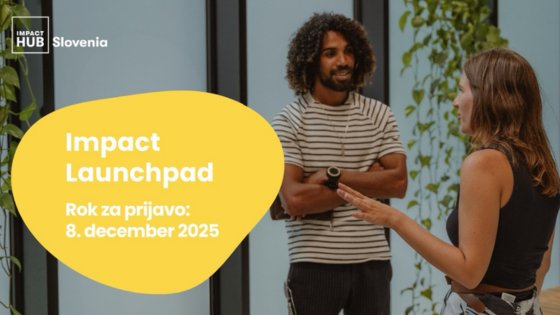 Impact Hub Slovenia odpira drugo sezono programa Impact Launchpad 2025/26