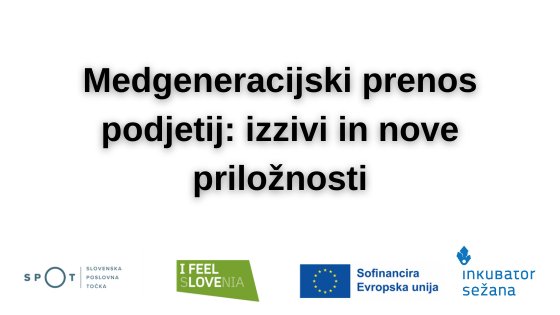 Medgeneracijski prenos podjetij: izzivi in nove priložnosti